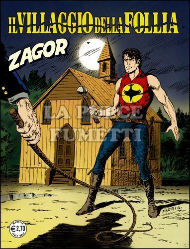 ZENITH # 597 - ZAGOR 546: IL VILLAGGIO DELLA FOLLIA